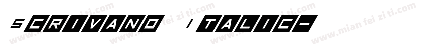 Scrivano Italic字体转换